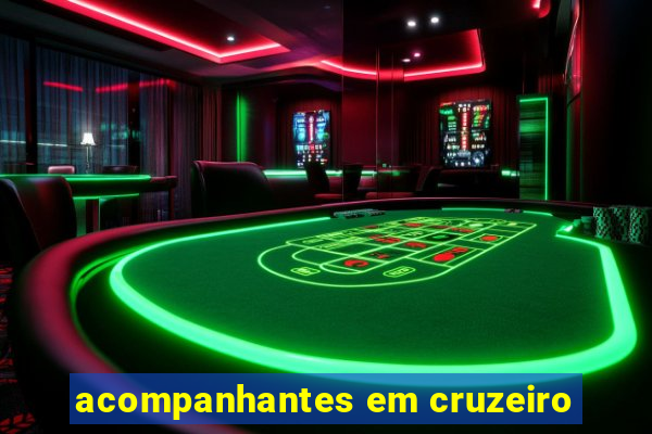 acompanhantes em cruzeiro